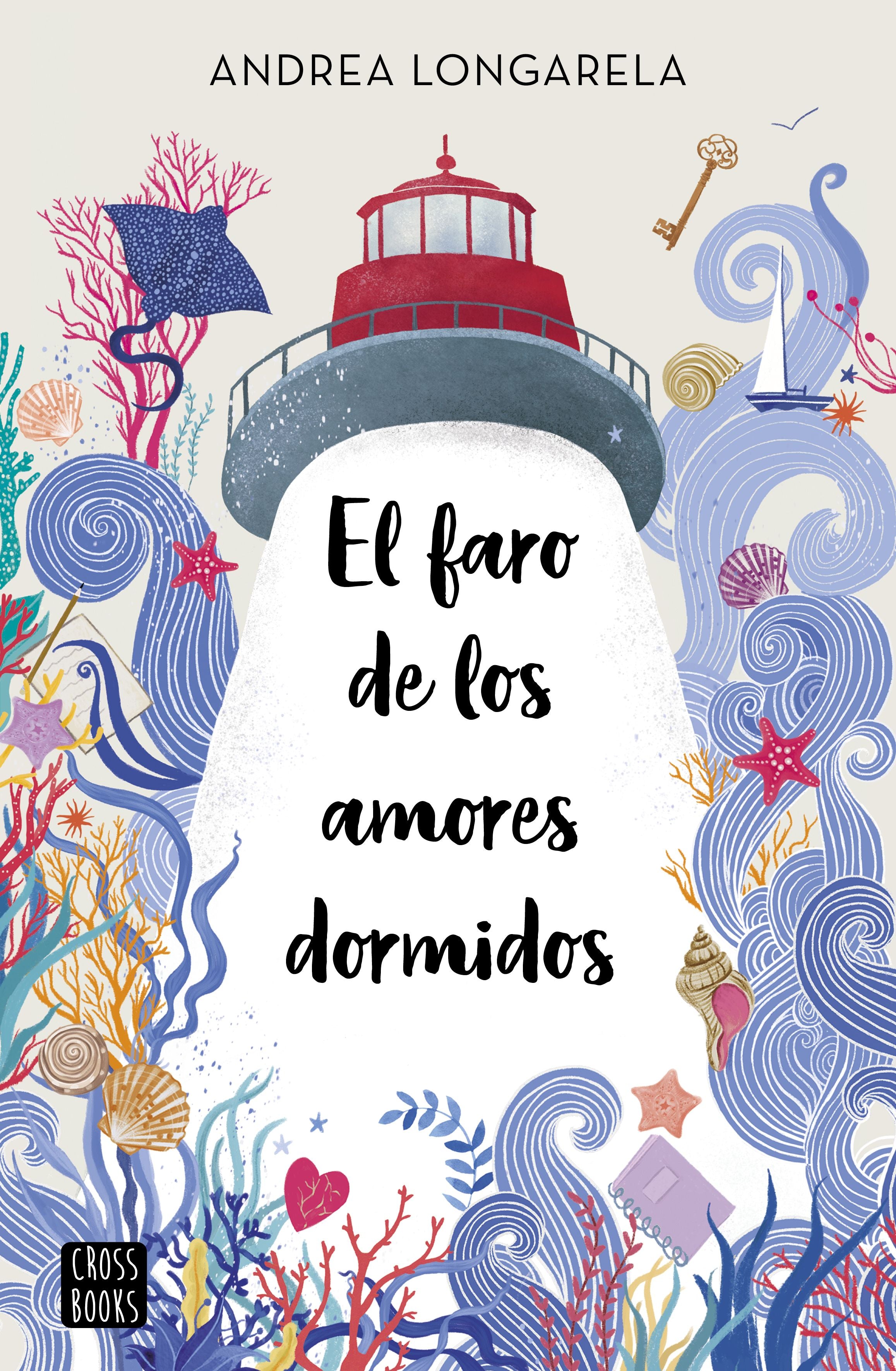 El faro de los amores dormidos - Andrea Longarela