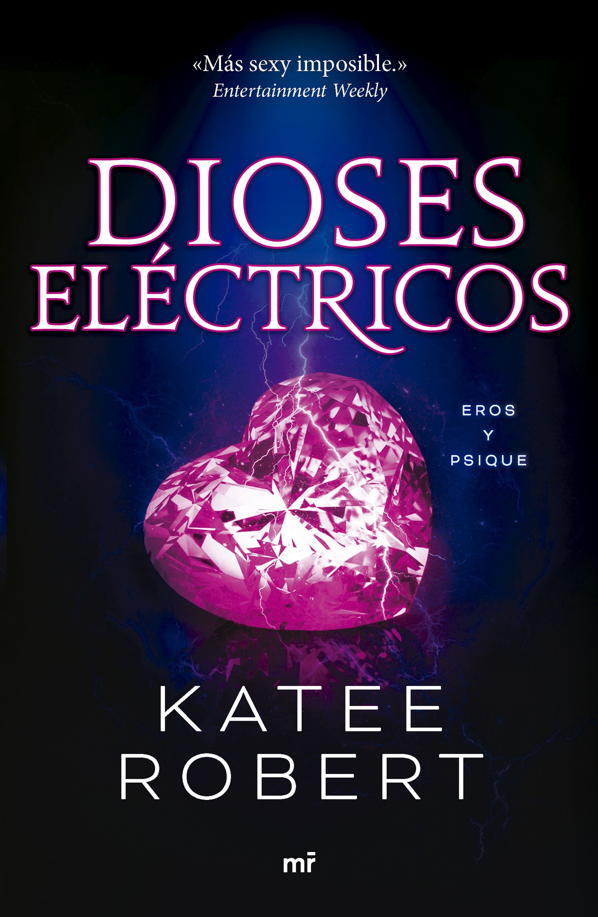 Dioses eléctricos (Electric Idol) - Katee Roberts