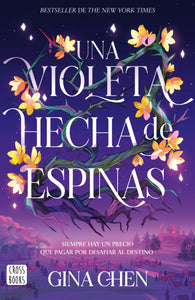 Una violeta hecha de espinas - Gina Chen