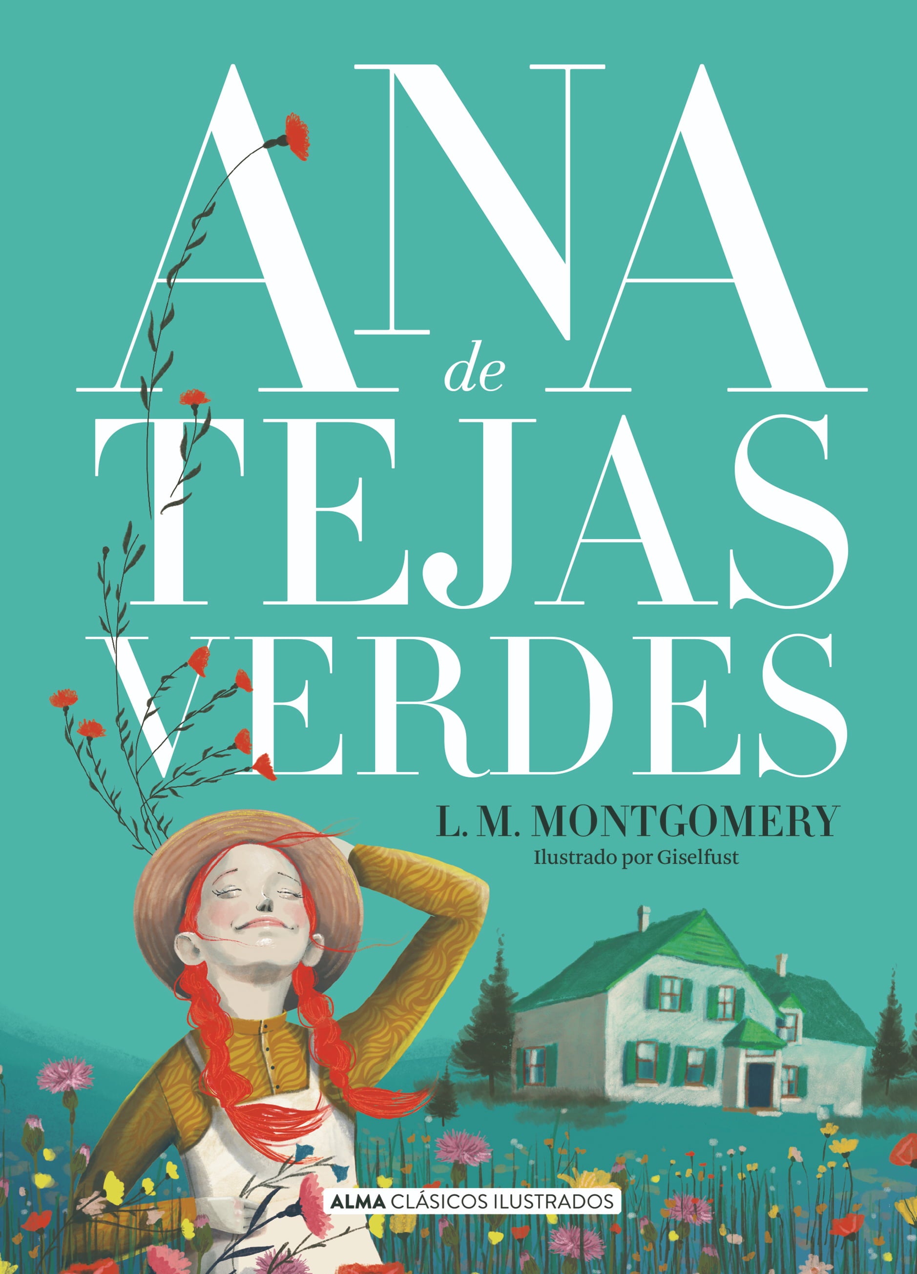 Ana de Tejas Verdes - Lucy Maud Montgomery