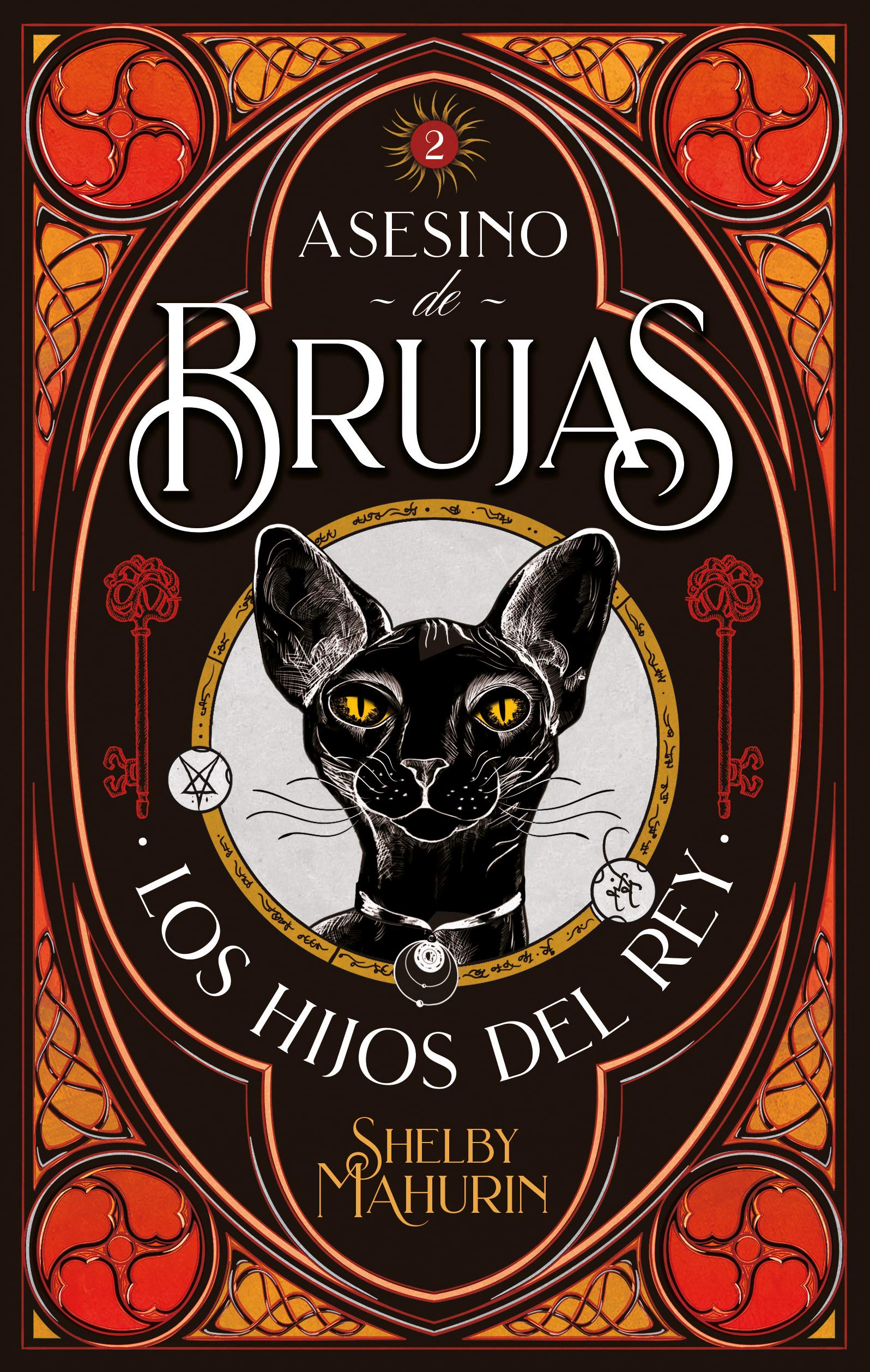 Asesino de Brujas, los Hijos del rey - Mahurin, Shelby · Puck