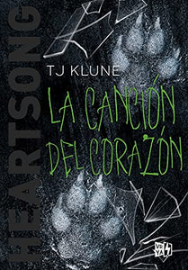 Heartsong. La Canción del Corazón (Libro 3)-  Tj Klune · Vergara y Riba