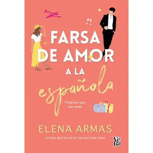 Farsa de amor a la española - Armas, Elena