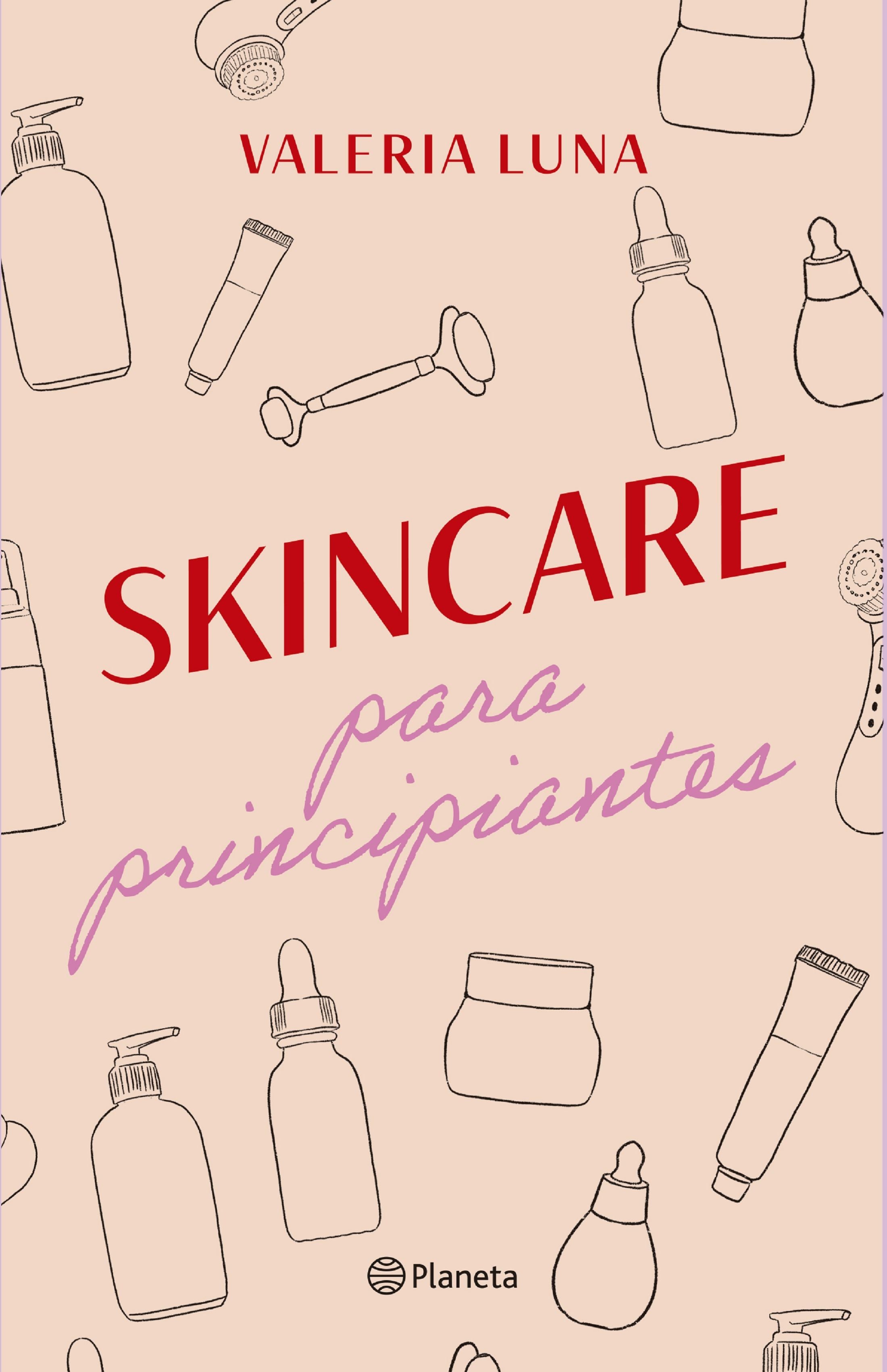 Skincare para principiantes - Valeria Luna