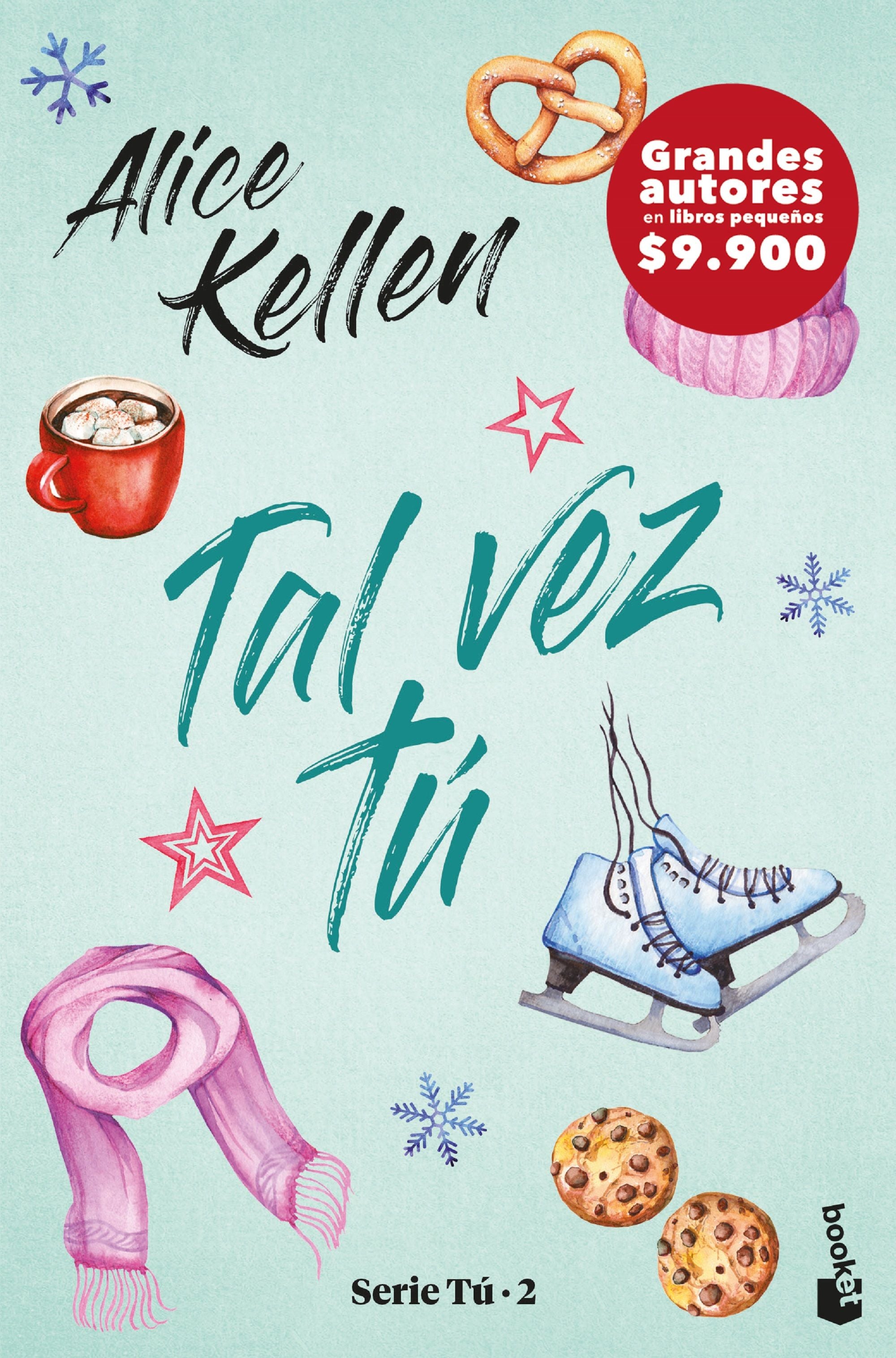 Tal vez tú - Alice Kellen - Booket