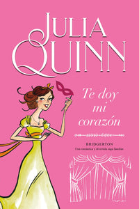 Te doy mi Corazon (Bridgerton #3) - Julia Quinn · Titania